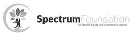 SPECTRUMFOUNDATION FOR HEALTH EQUITY AND COMMUNITY IMPACT trademark