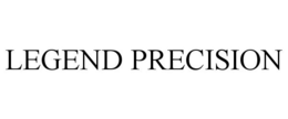 LEGEND PRECISION trademark
