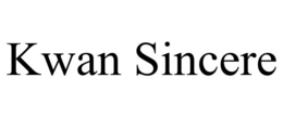 KWAN SINCERE trademark