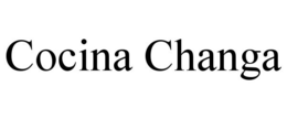 COCINA CHANGA trademark