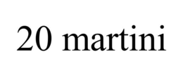 20 MARTINI trademark
