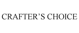CRAFTER'S CHOICE trademark