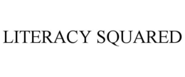 LITERACY SQUARED trademark