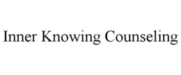 INNER KNOWING COUNSELING trademark