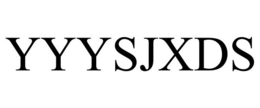 YYYSJXDS trademark