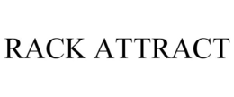 RACK ATTRACT trademark