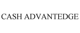 CASH ADVANTEDGE trademark