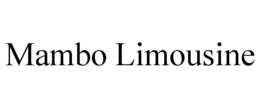MAMBO LIMOUSINE trademark