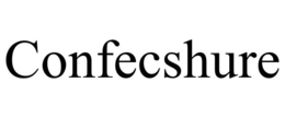 CONFECSHURE trademark