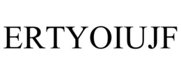 ERTYOIUJF trademark