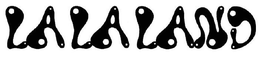LA LA LAND trademark