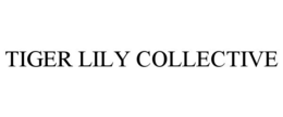 TIGER LILY COLLECTIVE trademark