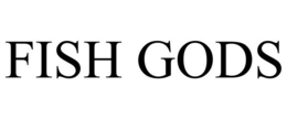 FISH GODS trademark