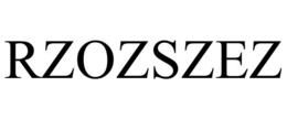 RZOZSZEZ trademark