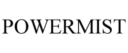 POWERMIST trademark