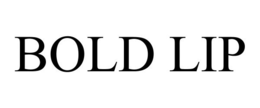 BOLD LIP trademark