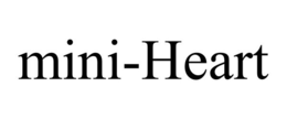 MINI-HEART trademark