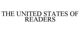 THE UNITED STATES OF READERS trademark