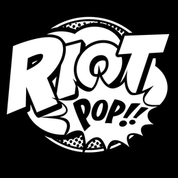 RIOT POP!! trademark