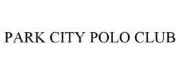 PARK CITY POLO CLUB trademark