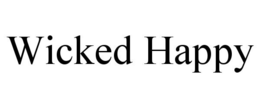 WICKED HAPPY trademark