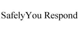 SAFELYYOU RESPOND trademark