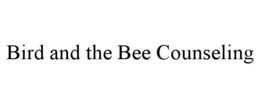 BIRD AND THE BEE COUNSELING trademark
