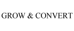 GROW & CONVERT trademark