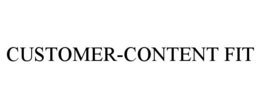 CUSTOMER-CONTENT FIT trademark