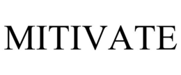 MITIVATE trademark