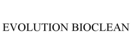 EVOLUTION BIOCLEAN trademark