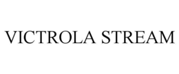 VICTROLA STREAM trademark