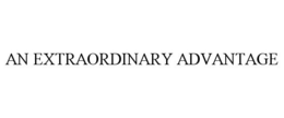 AN EXTRAORDINARY ADVANTAGE trademark