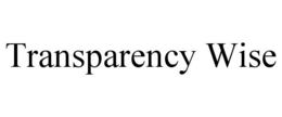 TRANSPARENCY WISE trademark