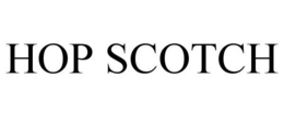 HOP SCOTCH trademark
