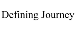DEFINING JOURNEY trademark