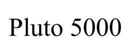 PLUTO 5000 trademark