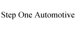 STEP ONE AUTOMOTIVE trademark