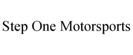 STEP ONE MOTORSPORTS trademark