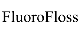 FLUOROFLOSS trademark