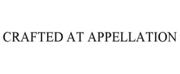 CRAFTED AT APPELLATION trademark
