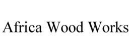 AFRICA WOOD WORKS trademark