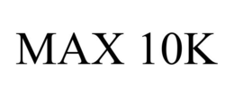 MAX 10K trademark