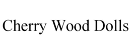 CHERRY WOOD DOLLS trademark