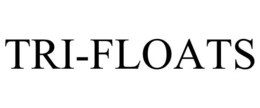 TRI-FLOATS trademark