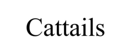 CATTAILS trademark