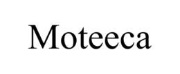 MOTEECA trademark