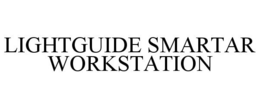 LIGHTGUIDE SMARTAR WORKSTATION trademark