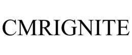 CMRIGNITE trademark