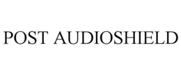 POST AUDIOSHIELD trademark